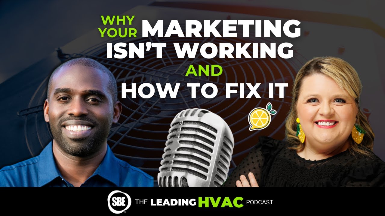 22. Why Your Marketing Isn’t Working And How to Fix It