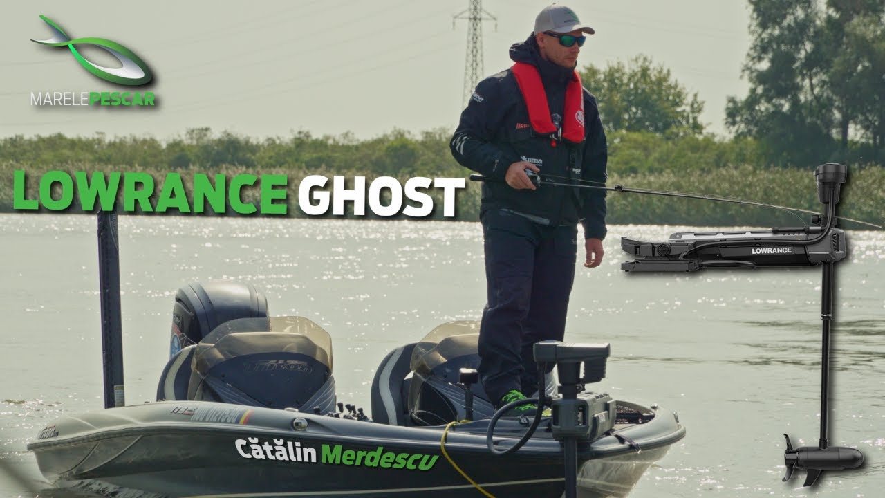 Accesorii esentiale pentru barca ta: Motorul de ancora | LOWRANCE GHOST | MarelePescar