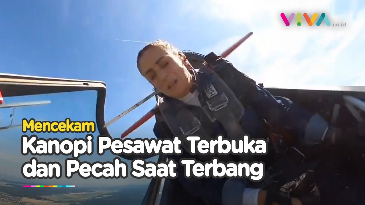 Tegang, Kanopi Terbuka dan Pecah Saat Pesawat Terbang di Udara