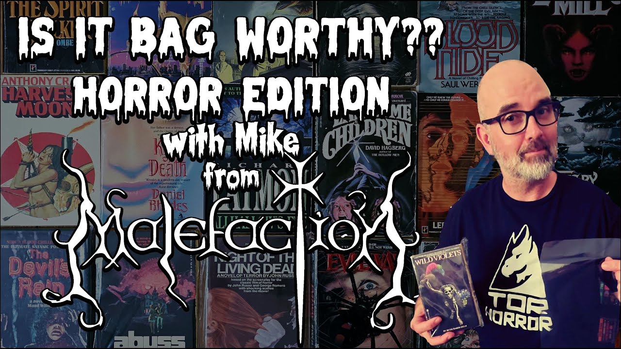 Is It Bag Worthy? Horror Edition with Mike from Malefaction