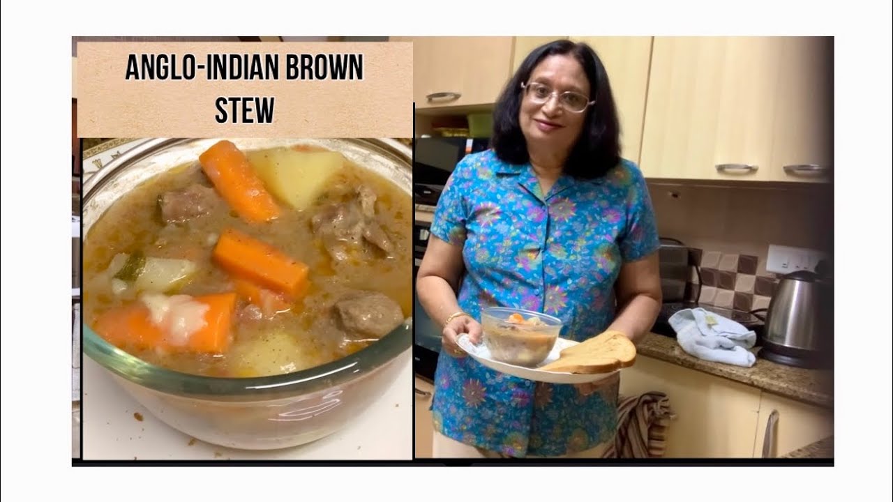 ANGLO-INDIAN BROWN STEW / MEAT AND VEGETABLES STEW / LAMB STEW / EASY RECIPE FOR BROWN STEW
