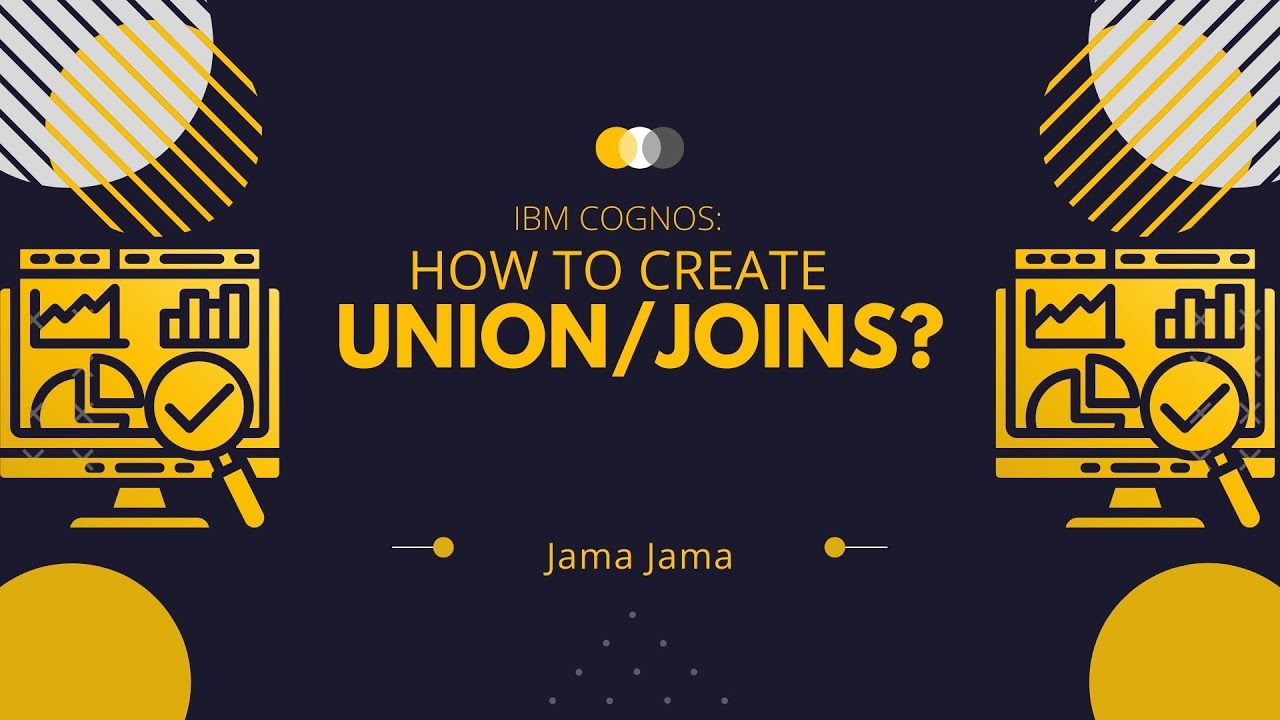 IBM Cognos Union/Join Jama Jama