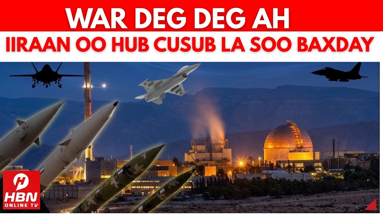 DEG DEG: IIRAAN OO HUB HALIS AH OO CUSUB LA SOO BAXDAY + TRUMP OO HADAL YEEB LEH JEEDIYAY + DUQEYN