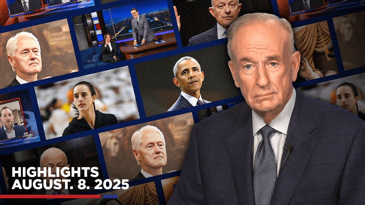 Highlights from BillOReilly com’s No Spin News | August 8, 2025