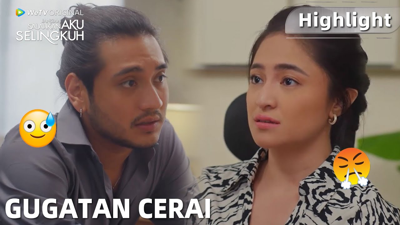 Jangan Salahkan Aku Selingkuh | Highlight EP07 Dimas Ngamuk Karena Digugat Cerai Anna