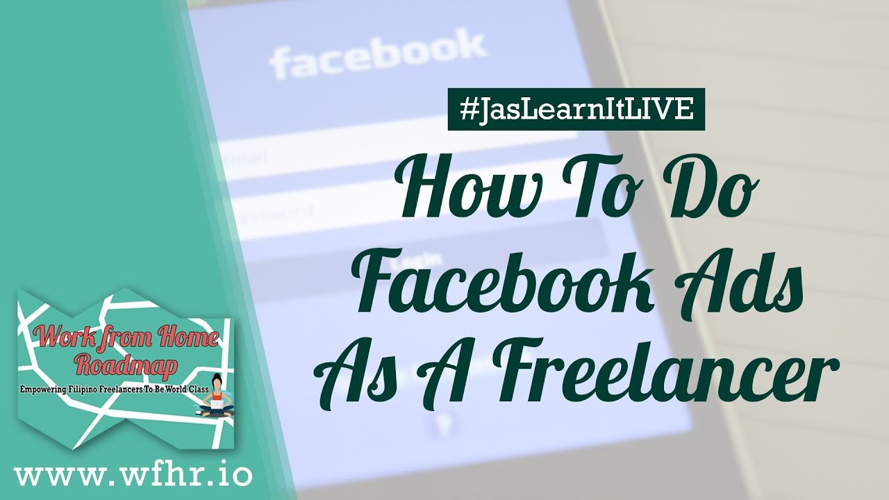 HOW TO DO FACEBOOK ADS AS A FREELANCER (LIVE) | JASLEARNIT 013