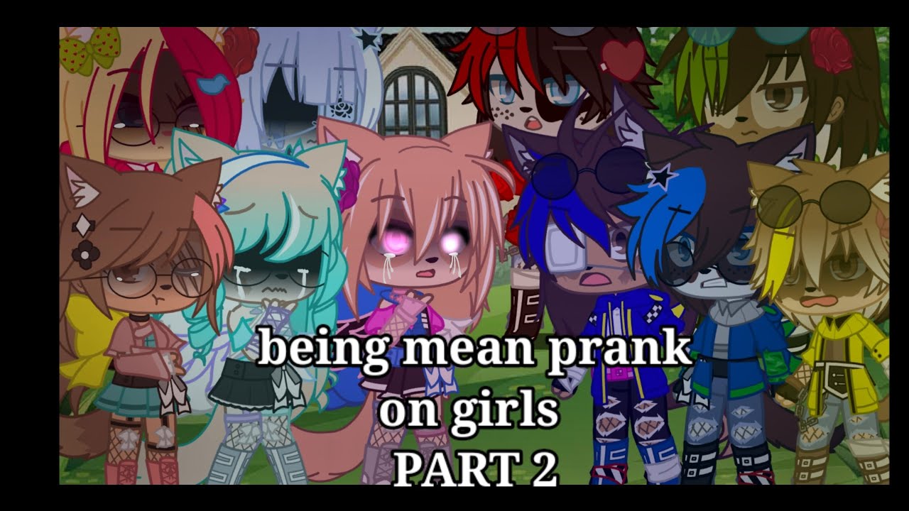 Being prank on girls//part 2//read desc