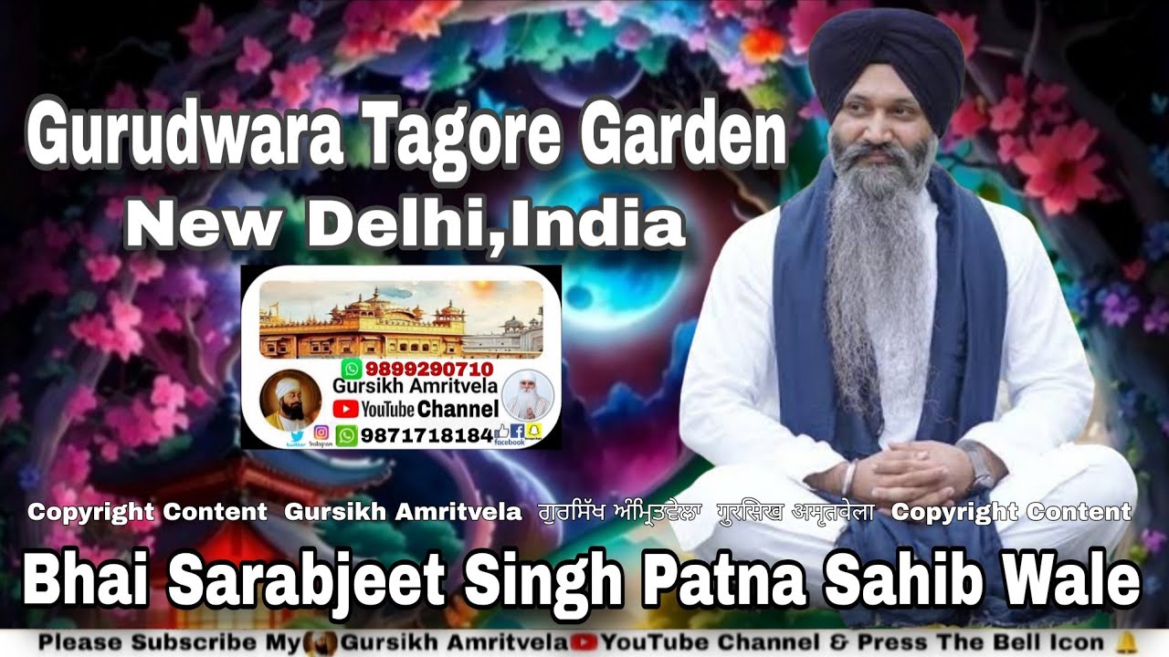 Bhai Sarabjeet Singh Patna Sahib Wale,Gurudwara Tagore Garden,New Delhi,India.