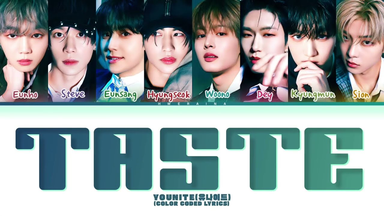 YOUNITE(유나이트)'Taste'[color coded lyrics]