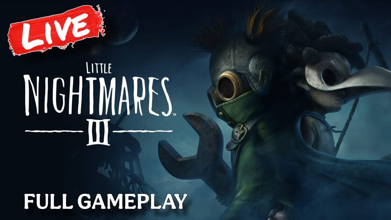 Little Nightmares 3 FULL GAME LIVE 🔥 No Commentary | Complete Walkthrough