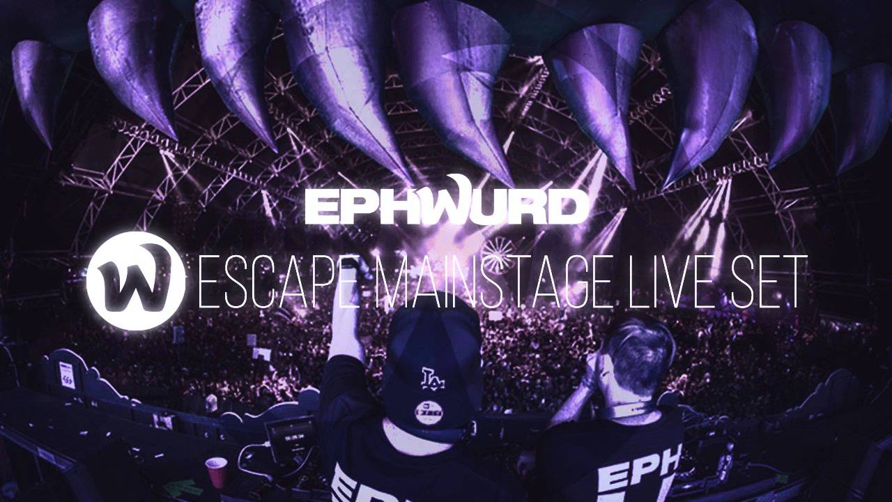 Ephwurd: Escape MainStage Debut (Live Set Mix)