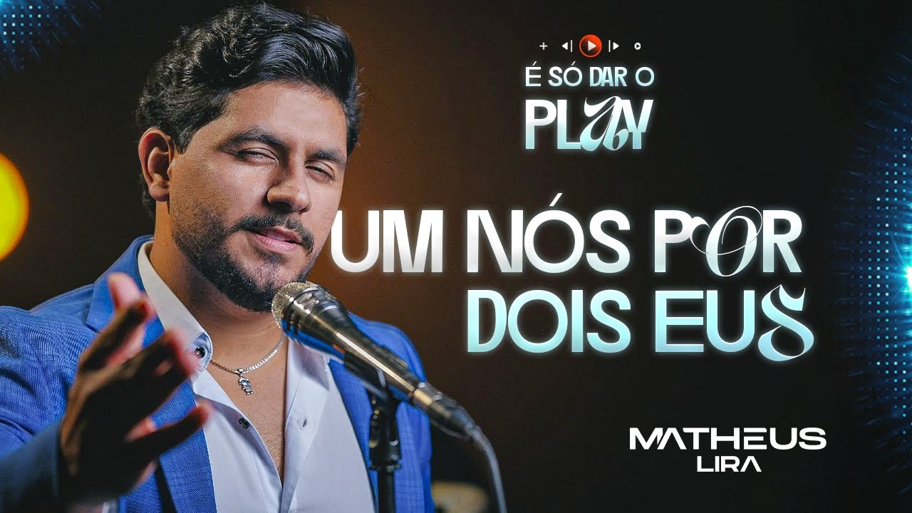 UM NÓS POR DOIS EUS - MATHEUS LIRA