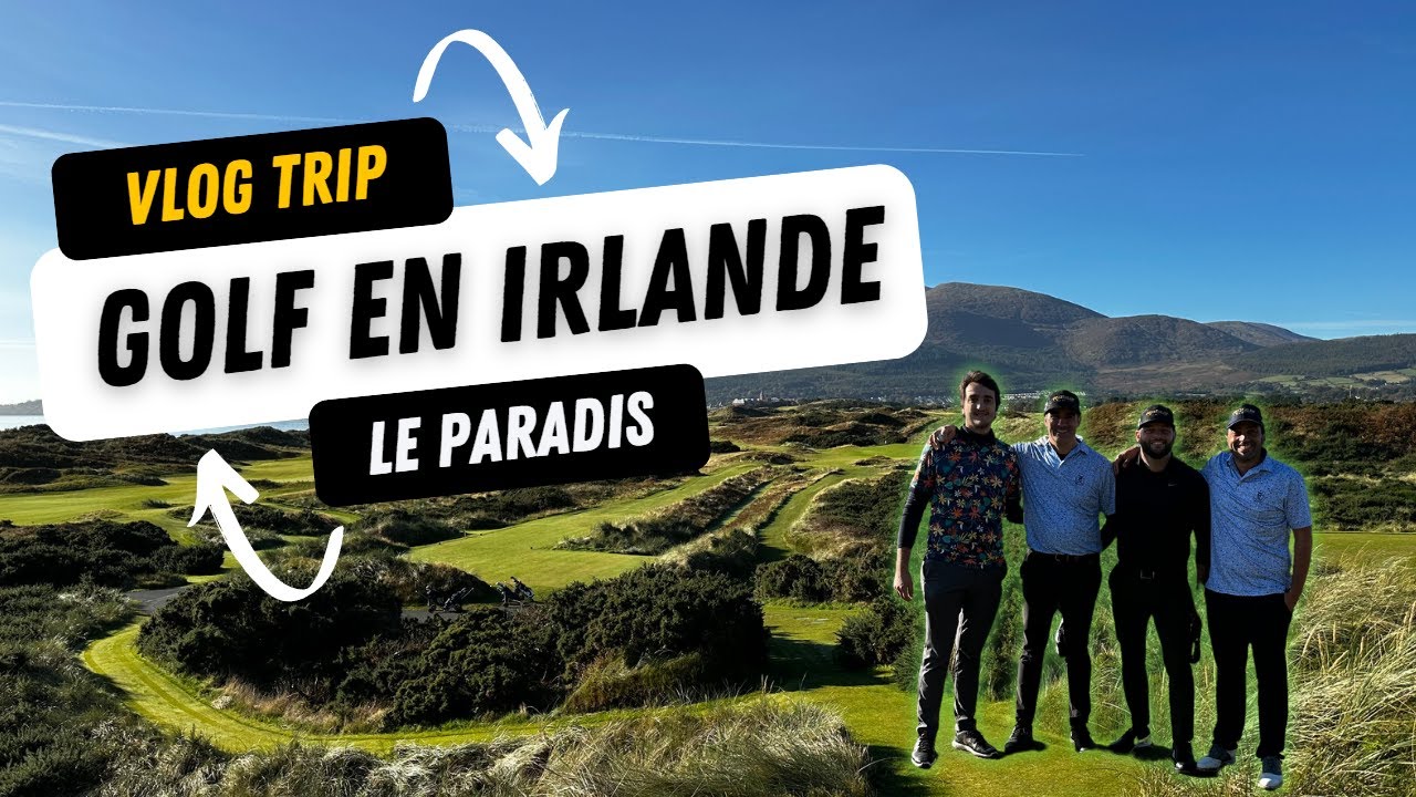 L'ELDORADO DES GOLFEURS ! Voyage incroyable en Irlande avec @FrenchLeftyGolf  - Vlog golf voyage #2