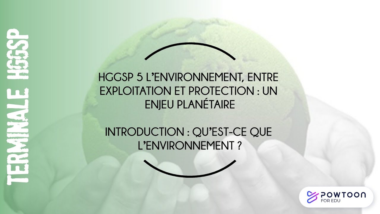 Terminale HGGSP Qu'est-ce que l'environnement ?
