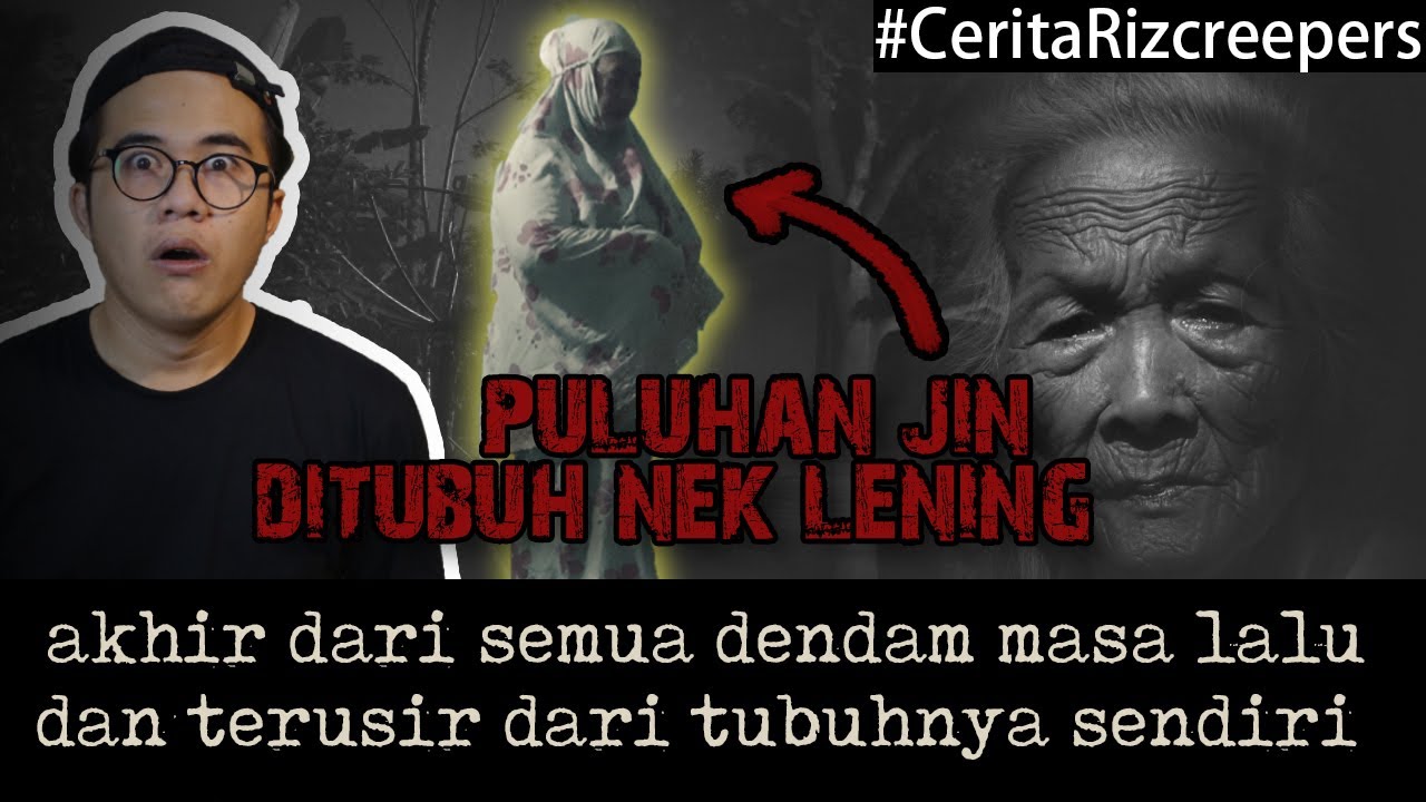 KISAH HOROR : PULUHAN JIN MENANGIS KARENA TERPERANGKAP DI TUBUH NEK LENING !? #CeritaRizcreepers