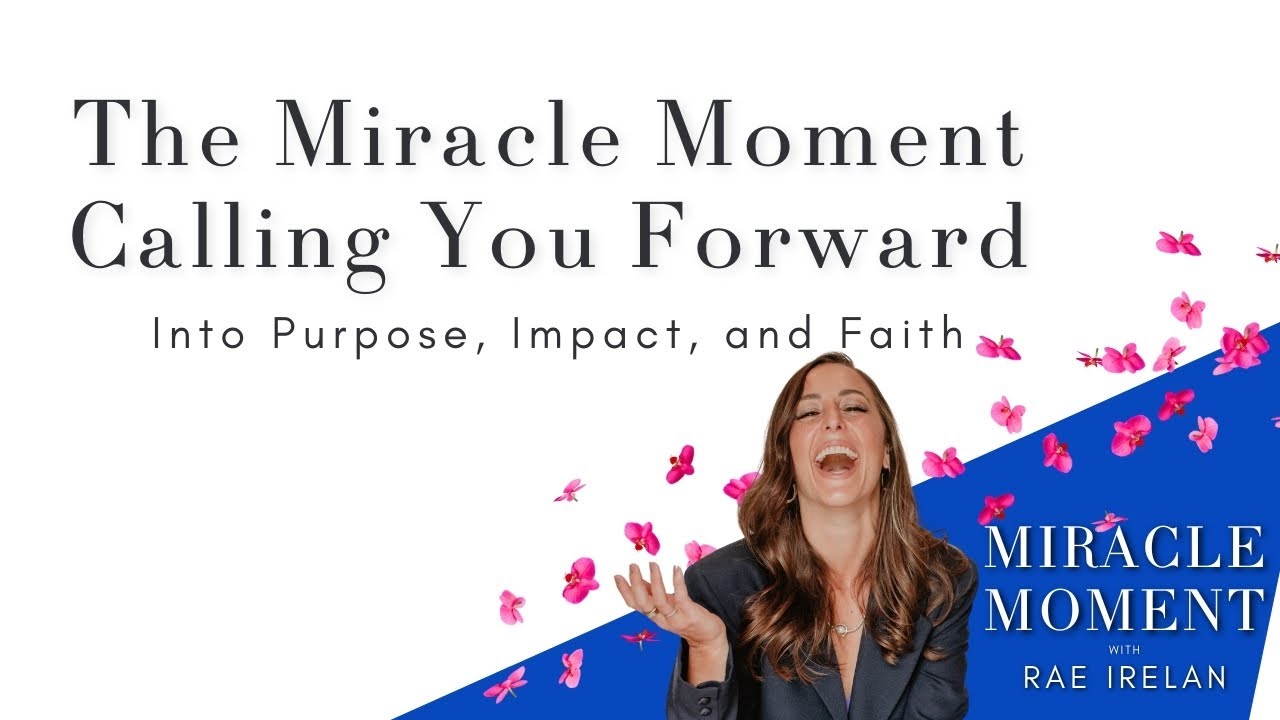 EP136 | The Miracle Moment Calling You Forward Into Purpose, Impact, and Faith