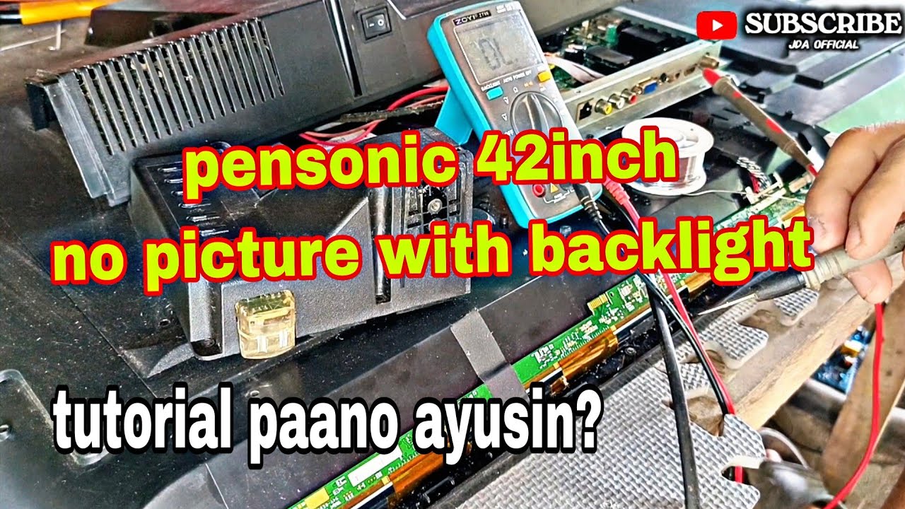 Pensonic 42inch led tv no picture woth backlight paano ayusin? 