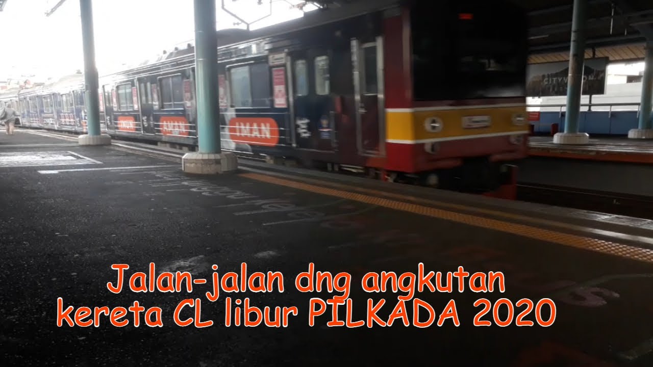 Jalan jalan dengan angkutan Kereta CL libur PILKADA 2020