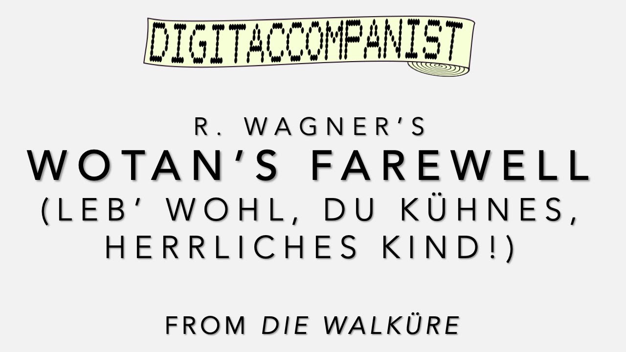 Wotan's Farewell – Digital Accompaniment