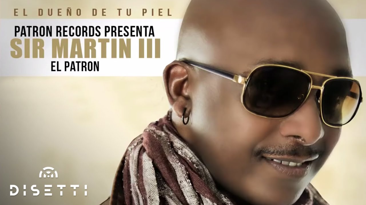 Sir Martin III - Soy El Dueño De Tu Piel | Salsa Urbana Romántica (Audio)