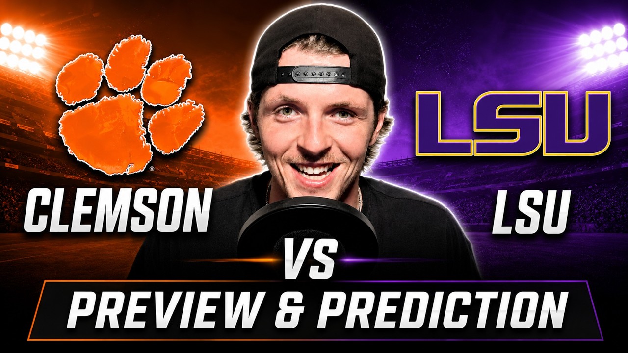 Clemson vs. LSU - Week 1 Preview & Prediction