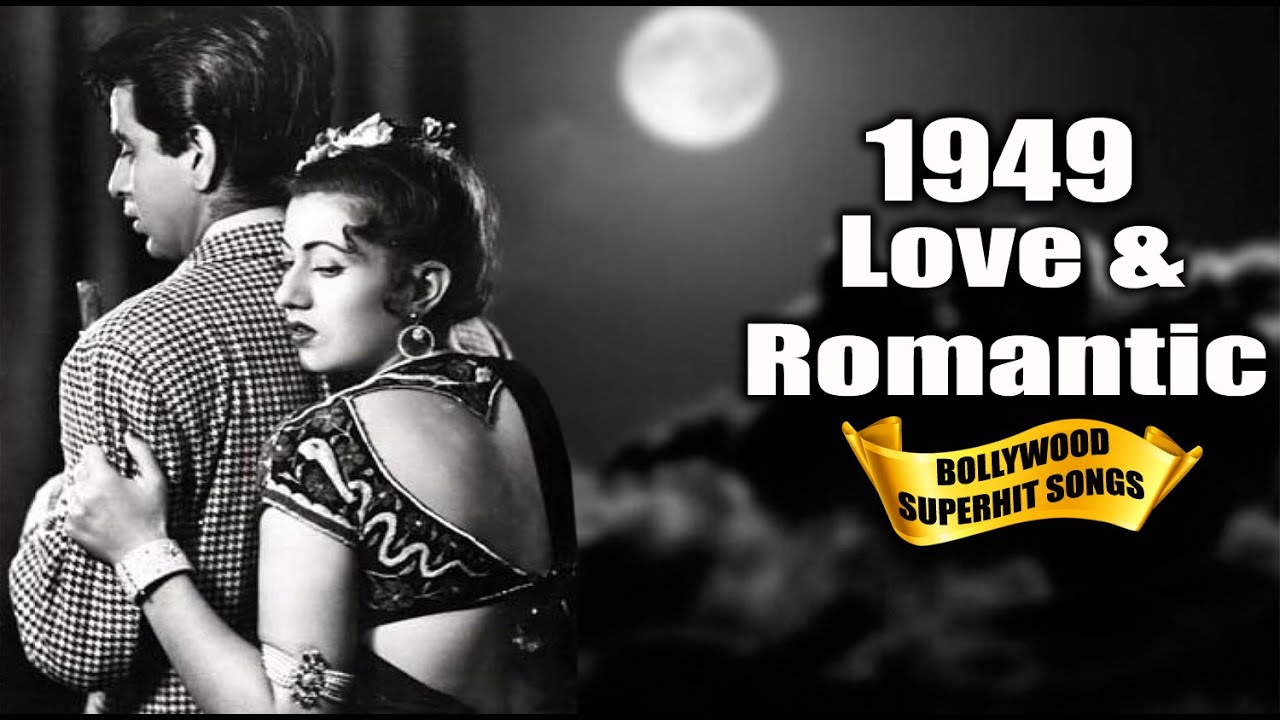 1949 Bollywood Romantic Songs Video - प्यार भरे गाने Old Superhit Gaane - Popular Hindi Songs