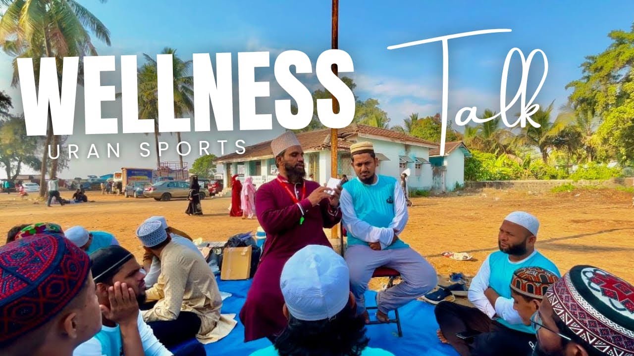 Wellness Talk | Noori Team Annual Sports 2025 | Uran Dargah | #health #wellness #youtube #sports