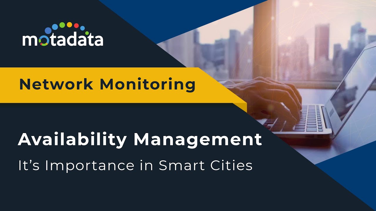 Availability Management : IT&rsquo;s Importance in Smart Cities