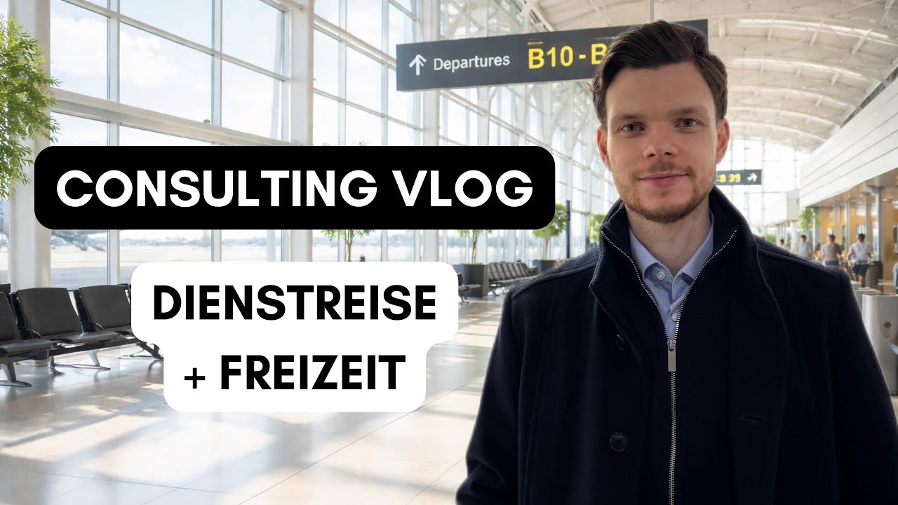 Eine Woche als 26 jähriger Consultant | VLOG | Reise zum Kunden + Freizeit
