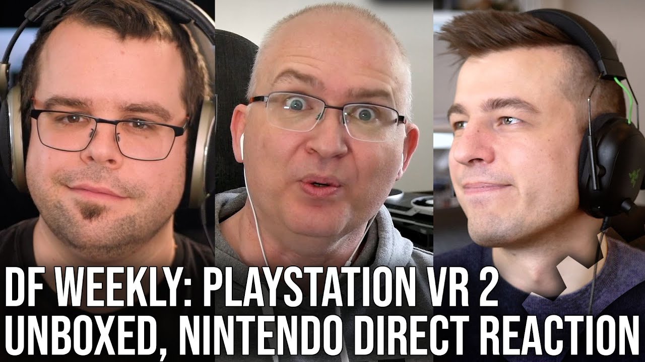 DF Direct Weekly #98: PSVR2 Unboxed, Nintendo Direct Reaction, Metroid Prime Shadow Drop!