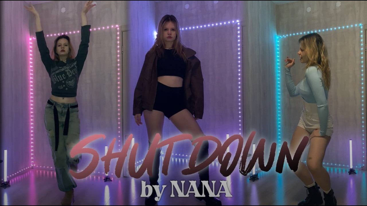 (ОТ.1) BLACKPINK - ‘Shut Down’  | full dance cover by NANA☆