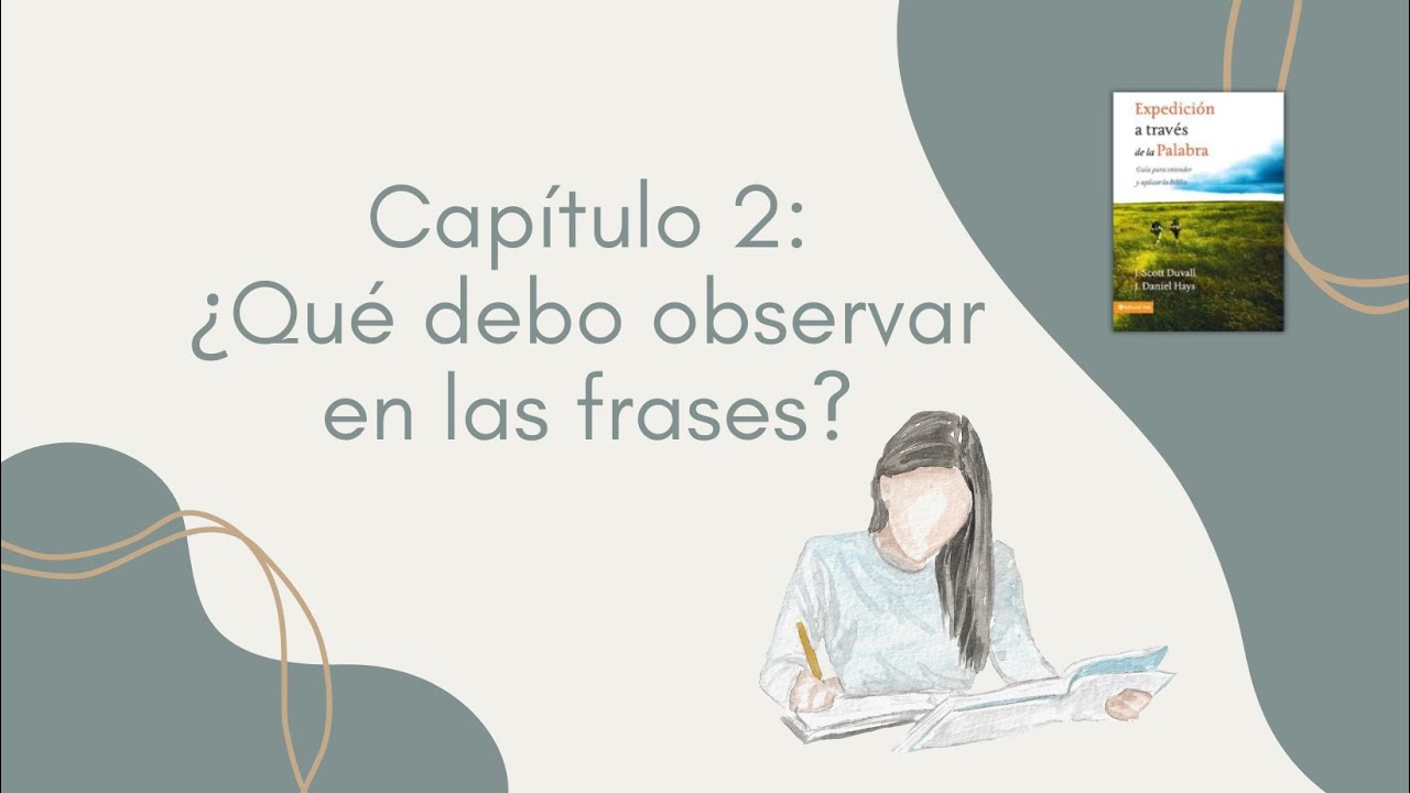 Observación de las frases - Capítulo 2 de Expedición a través de la Palabra