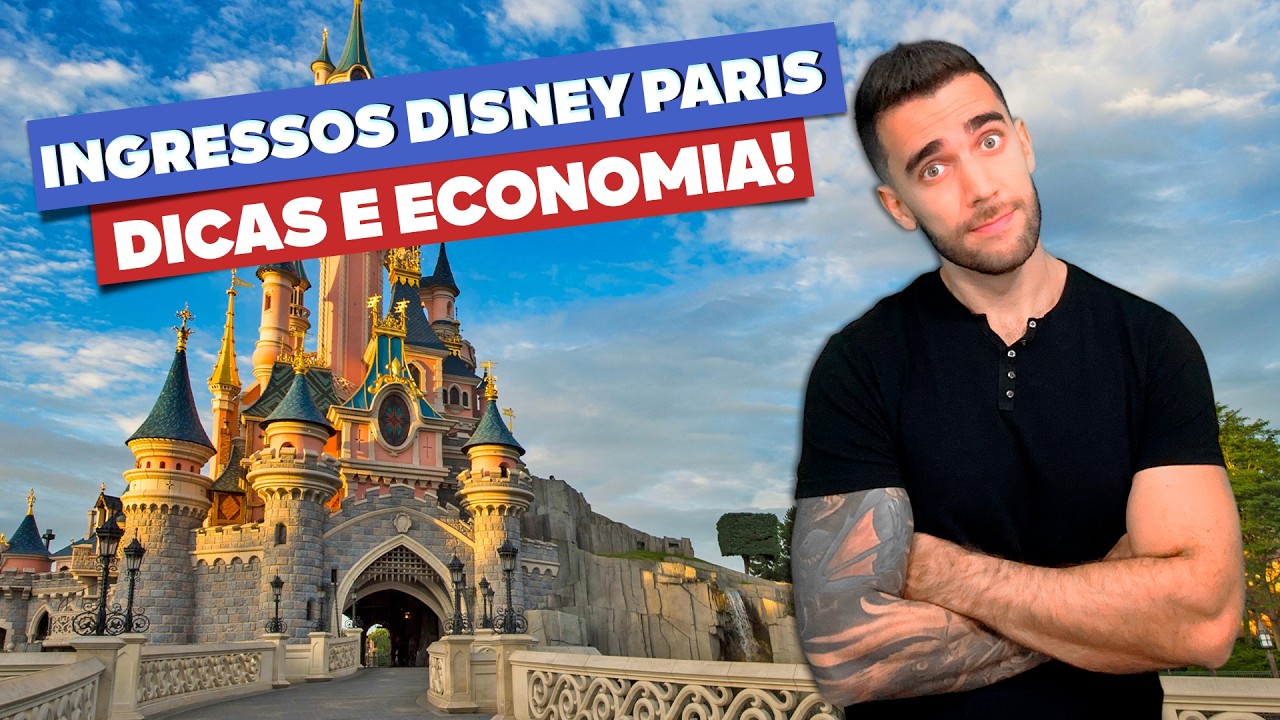 Ingressos da DISNEY PARIS! Onde comprar mais barato, como funciona e qual comprar!