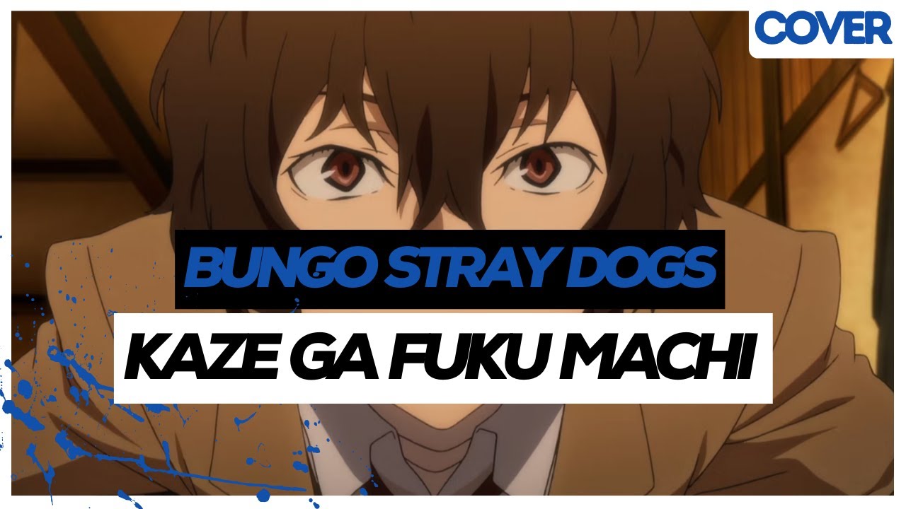 【Arata】Kaze Ga Fuku Machi - Bungou Stray Dogs ED 2『Cover Español』 | HBD.to: Fritz❀