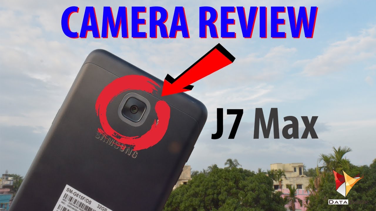 Samsung Galaxy J7 Max Camera Review | Data Dock