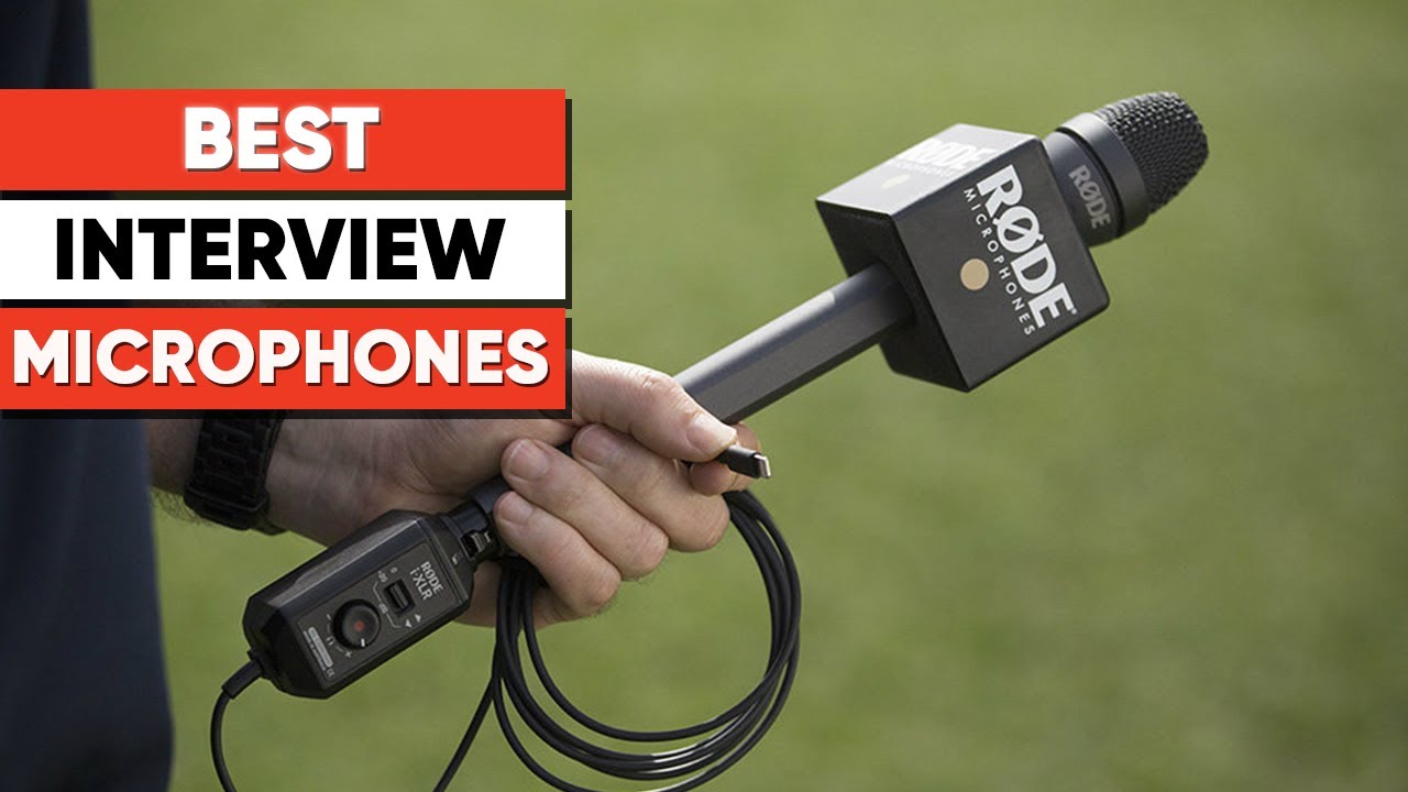 Top 5 Best Interview Microphones