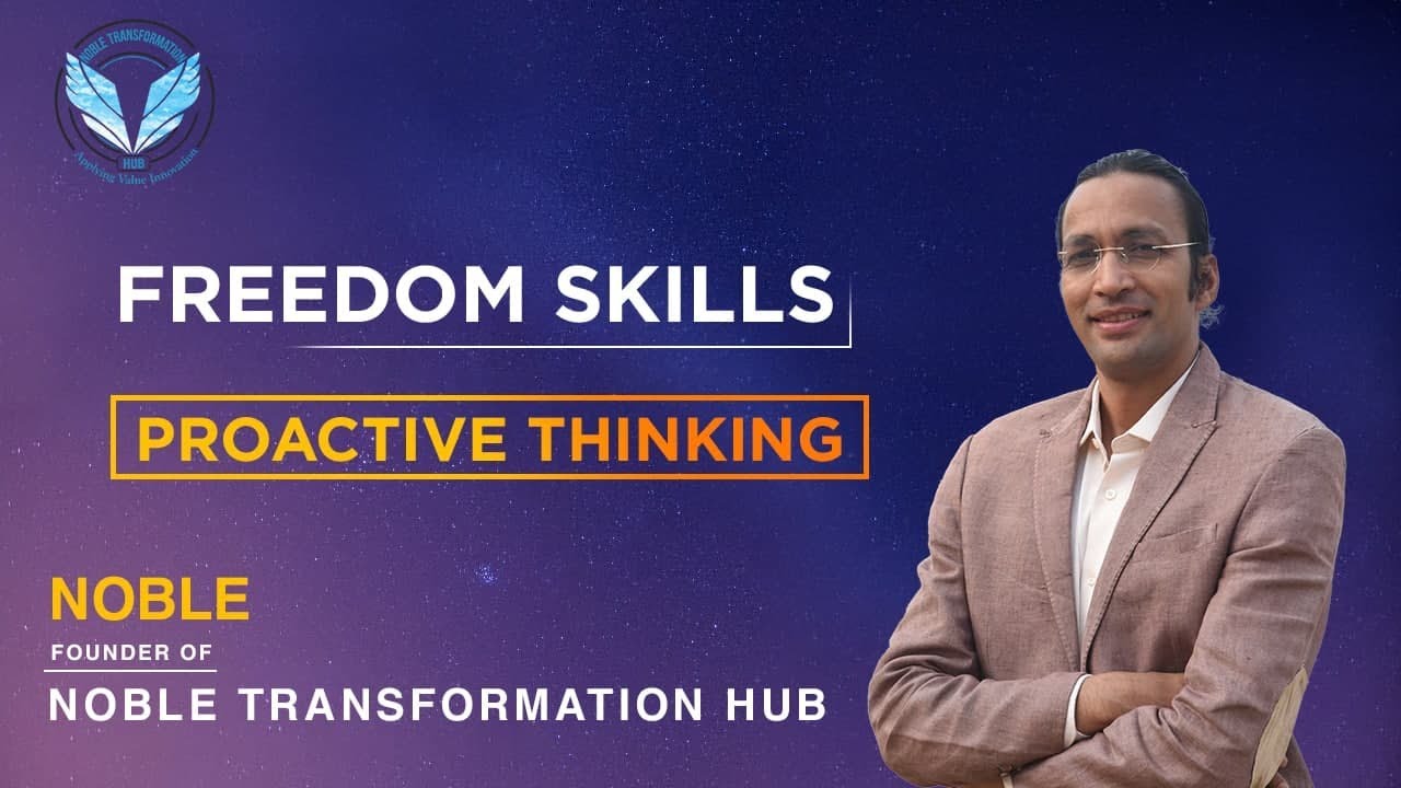 Freedom Skills Proactive Thinking  | Proactive Thinking | Learn to archive success