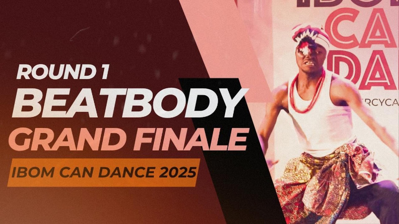 IBOM CAN DANCE GRAND FINALE - BEATBODY ROUND 1