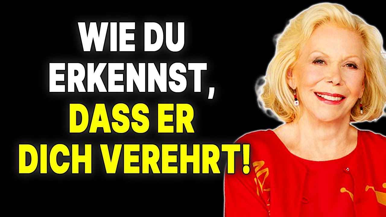 7 Anzeichen dafür, dass er dich wirklich liebt (laut Louise Hay) — Louise Hay