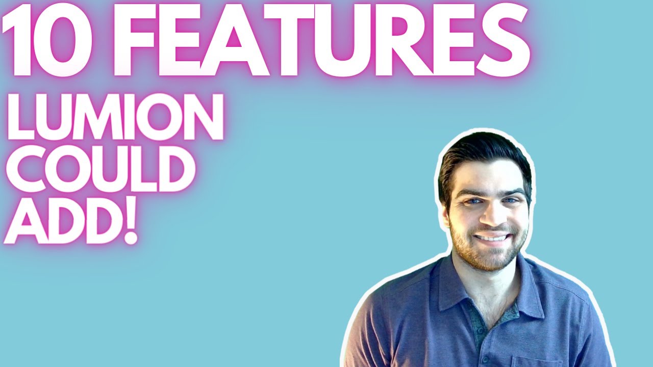 TOP 10 FEATURES I Think LUMION Could Add With The Current SOFTWARE!