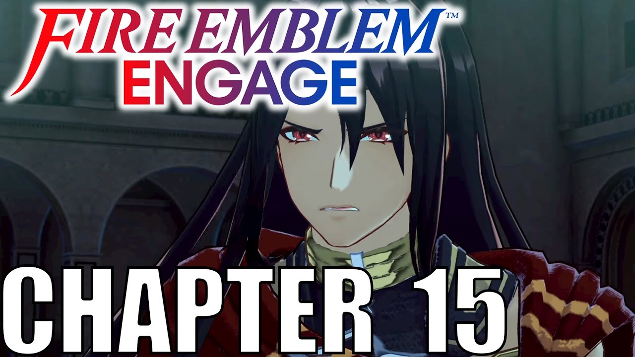 Fire Emblem Engage - Chapter 15 - Dancer in the Ruins Walkthrough