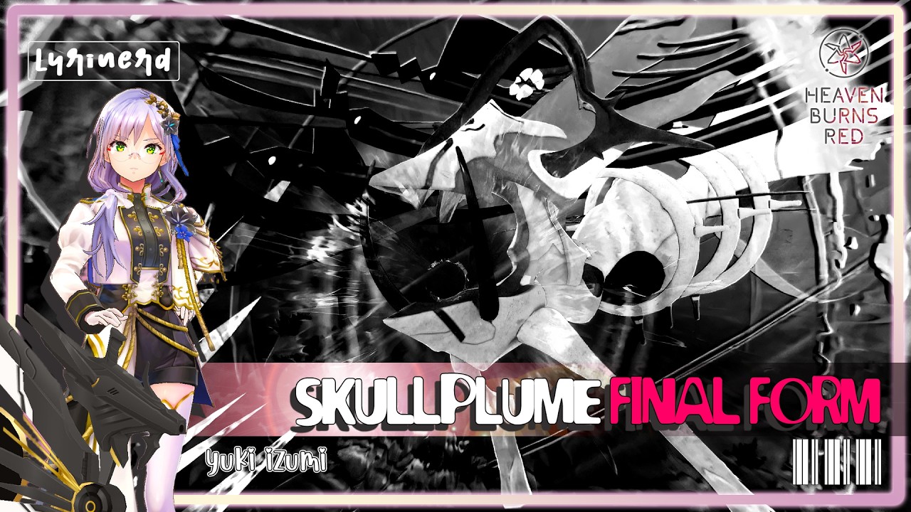 【Heaven Burns Red EN】- Skullplume Final Form 9T | Stats Boost 0 | Yuki Izumi