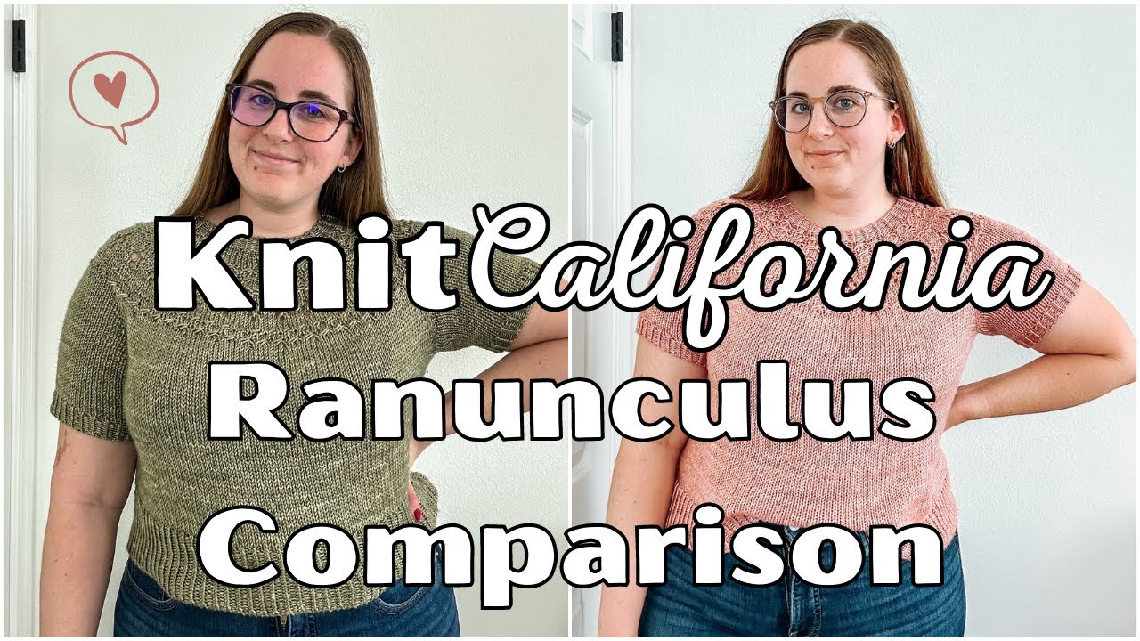 New Ranunculus + Comparison - Knit California Podcast Episode 44