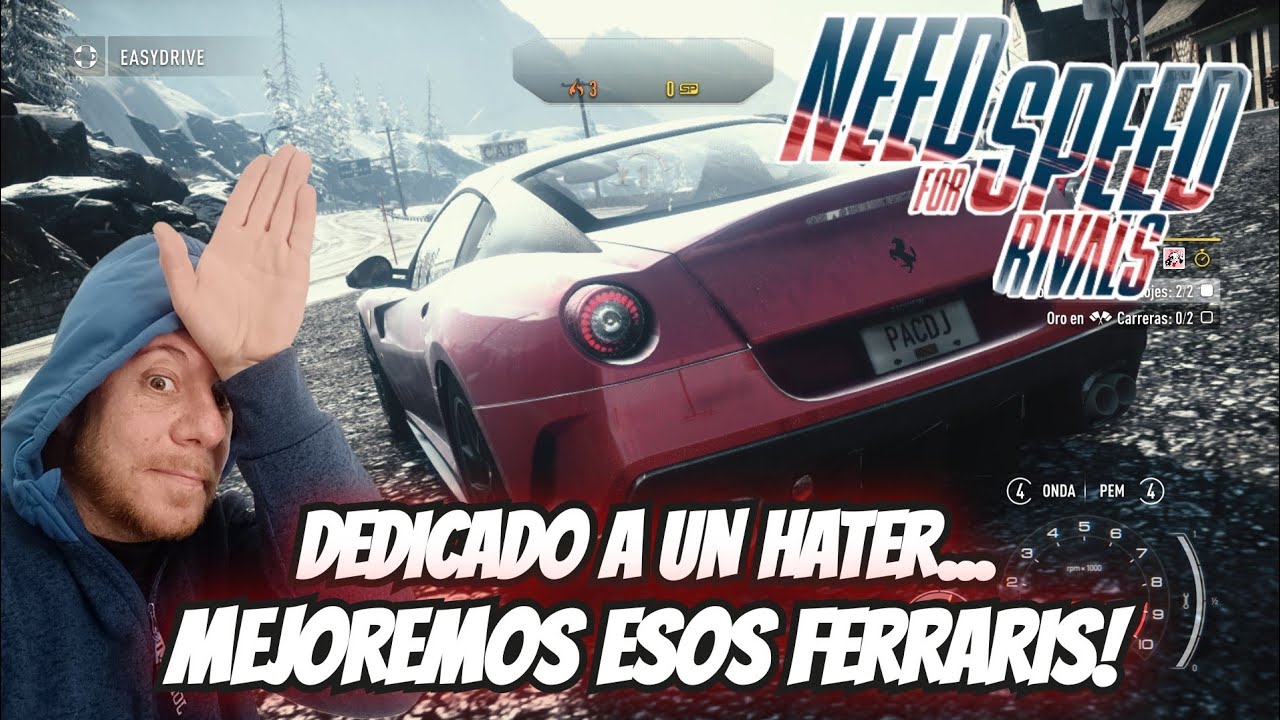 NFS RIVALS en 2022 dedicado a un HATER / Mejorando mis Ferraris!