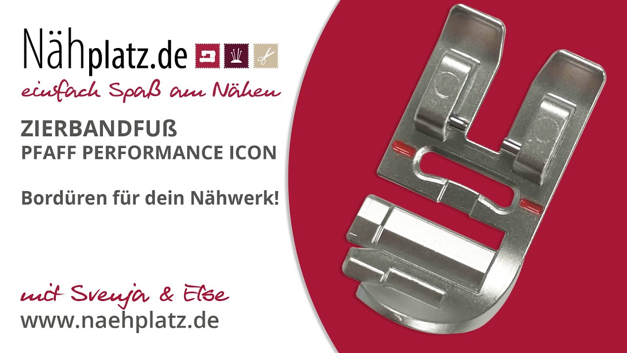 Zierbandfuß mit der Pfaff Performance Icon