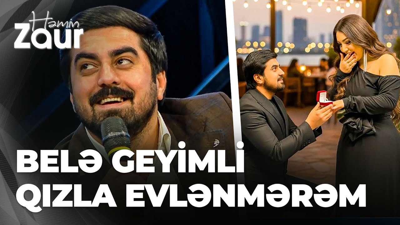 Həmin Zaur - Zaur Kamaldan Pünhan Piriyevə - Gizli-gizli nişanlanmısan?