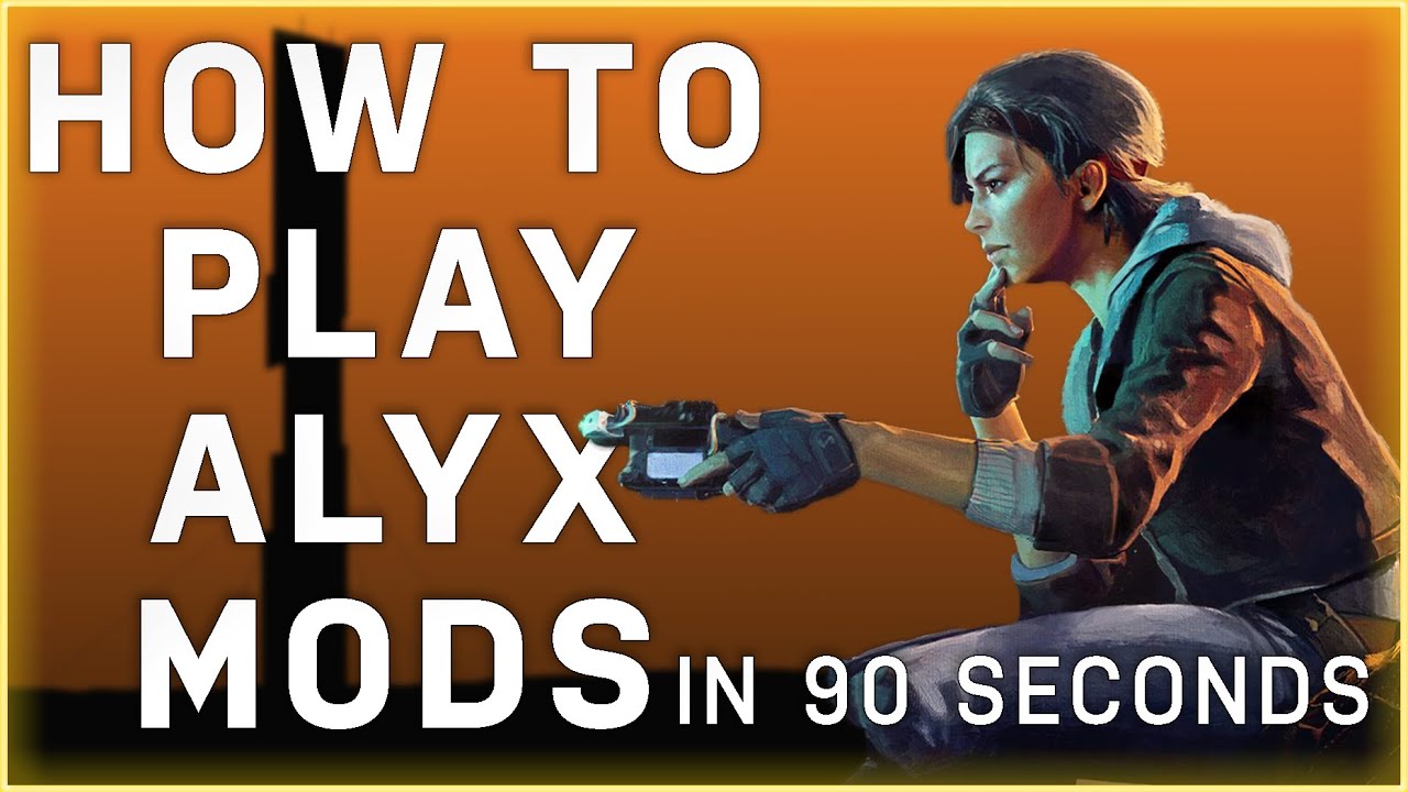 How to Download, Install, and Play Half-Life Alyx Mods - Explained in 90 Seconds