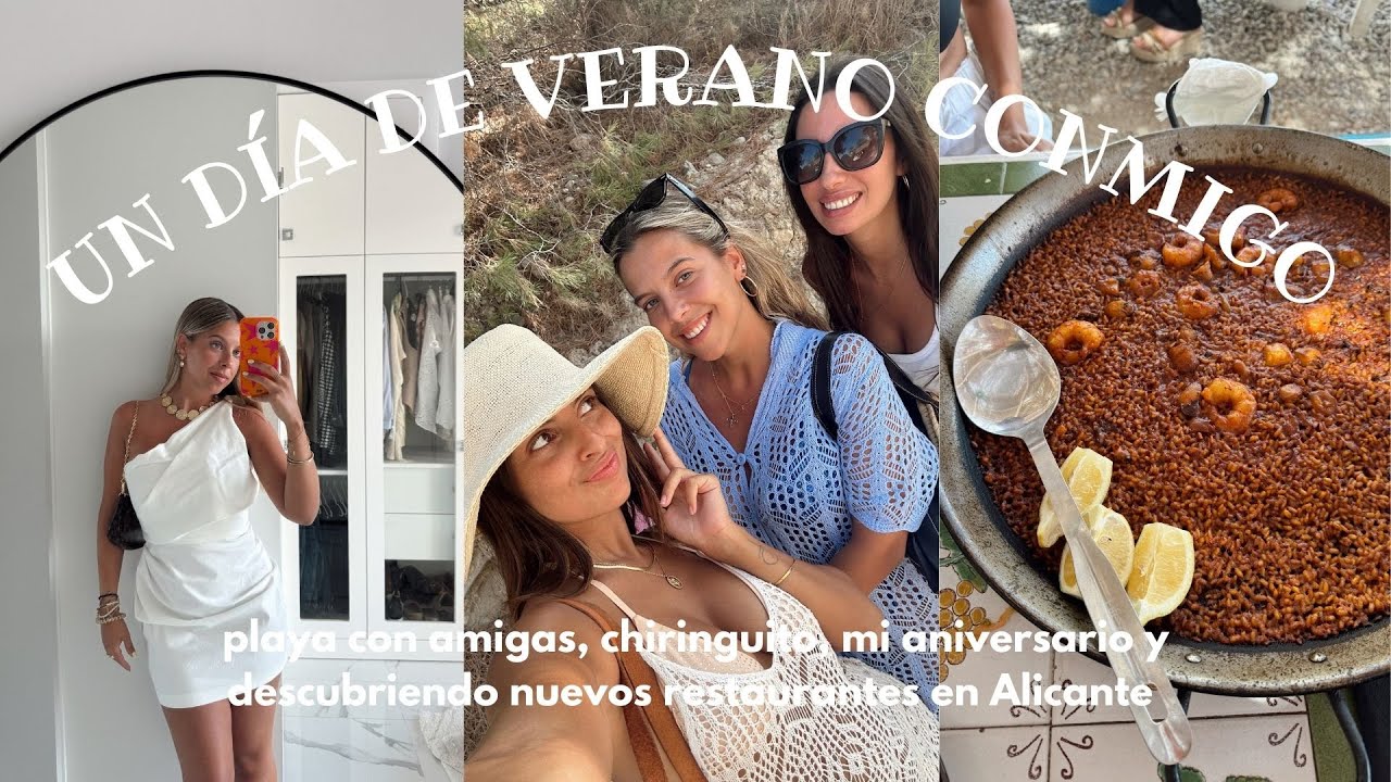 UN DIA DE VERANO CONMIGO: Playa con amigas, mi aniversario y descubriendo nuevos restaurantes en Alc