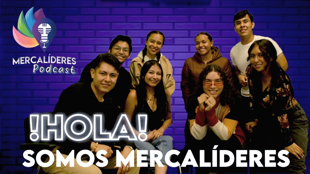 HOLA, ¡SOMOS MERCALÍDERES!