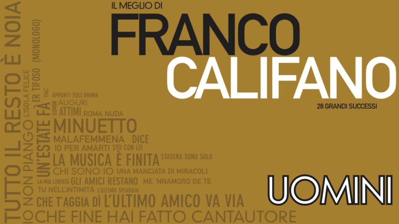 Franco Califano - Uomini - Il meglio della musica Italiana